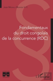 Fondamentaux Du Droit Congolais De La Concurrence (Rdc)