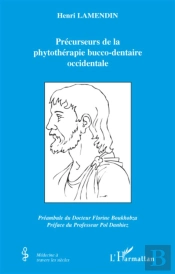 Fondateurs De La Phytothérapie Bucco-Dentaire Occidentale