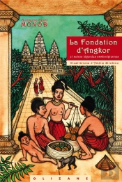 Fondation D'Angkor Et Autres Legendes Cambodgiennes (La