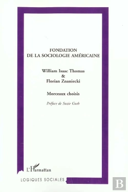 Bertrand.pt - Fondation De La Sociologie Americaine ; Morceaux Choisis