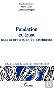 Fondation Et Trust ; Dans La Protection Du Patrimoine