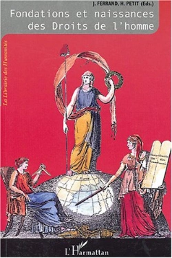 Bertrand.pt - Fondations Et Naissances Des Droits De L'Homme : L'Odyssée Des Droits De L'Homme - Tome I : Fondations Et Naissances Des Droits De L'Homme