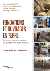 Fondations Et Ouvrages En Terre ; Manuel Professionnel De Géotechnique Du Btp (2e Édition)