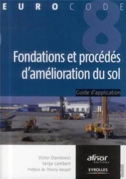 Bertrand.pt - Fondations Et Procedes D'Amelioration Du Sol - Guide D'Aplication De L'Eurocode 8 (Parasismique)