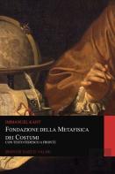 Fondazione Della Metafisica Dei Costumi. Con Testo Tedesco A Fronte (Graphyco Classici Italiani)