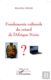 Fondements Culturels Du Retard De L'Afrique Noire ?