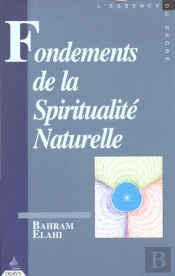 Fondements De La Spiritualite Naturelle