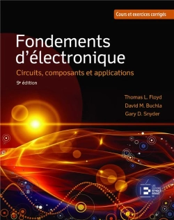 Bertrand.pt - Fondements D'Electronique : Circuits, Composants Et Applications - Cours Et Exercices Corriges