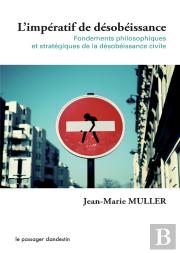 Fondements Philosophiques Et Strategiques De La Desobeissance Civile