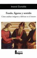 Fondo, Figuras Y Sentido. Como Analizar Imagenes Y Disfrutar En E