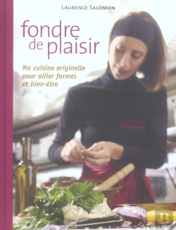 Bertrand.pt - Fondre De Plaisir ; Ma Cuisine Originelle Pour Allier Formes Et Bien-Être