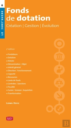 Bertrand.pt - Fonds De Dotation ; Création, Gestion, Évolution (2e Édition)
