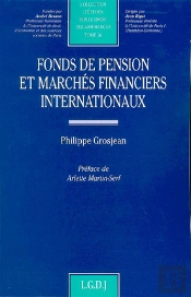 Fonds De Pension Et Marches Financiers Internationaux ; Perspectives Comparées