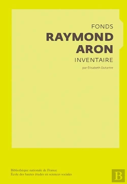 Bertrand.pt - Fonds Raymond Aron ; Inventaire