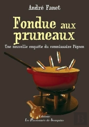 Fondue Aux Pruneaux