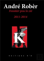 Fonnkèr Pou Lo Zié : 2011-2014