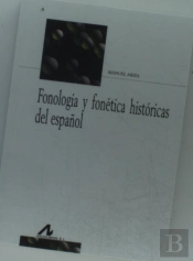 Fonología Y Fonética Históricas Del Español