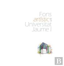 Fons Artistic De La Universitat Jaume I