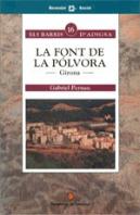 Font De La Pólvora. Girona/La