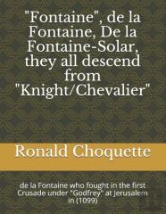 ''Fontaine'', De La Fontaine, De La Fontaine-Solar, They All Descend From ''Knight/Chevalier''