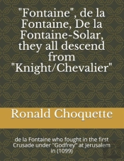 'Fontaine', De La Fontaine, De La Fontaine-Solar, They All Descend From 'Knight/Chevalier'