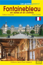 Fontainebleau En Dates Et En Chiffres