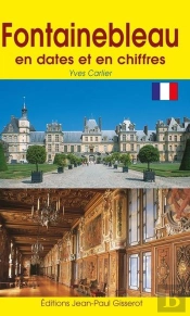 Fontainebleau En Dates Et En Chiffres