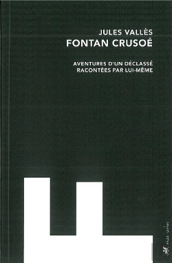 Bertrand.pt - Fontan Crusoé ; Aventures D'Un Déclassé Racontées Par Lui-Même