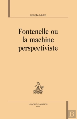 Bertrand.pt - Fontenelle Ou La Machine Perspectiviste