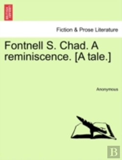 Bertrand.pt - Fontnell S. Chad. A Reminiscence. (A Tale.)