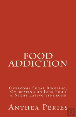 Bertrand.pt - Food Addiction: Overcome Sugar Bingeing,