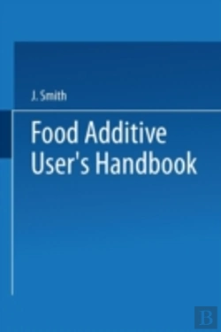 Bertrand.pt - Food Additive Userâ€™S Handbook