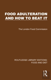 Food Adulteration And How To Beat It
