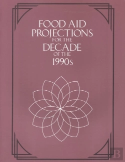 Bertrand.pt - Food Aid Projections For The Decade Of The 1990s