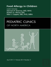 Food Allergy In Children, An Issue Of Pediatric Clinics