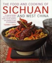 Food And Cooking Of Sichuan And West China