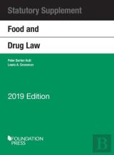 Food And Drug Law, 2019 Statutory Supplement