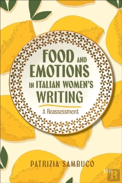 Bertrand.pt - Food And Emotions In Italian Women'S Writing
