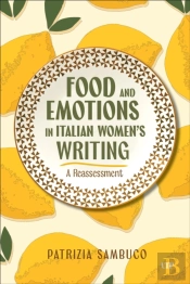 Food And Emotions In Italian Women'S Writing