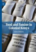 Food And Famine In Colonial Kenya