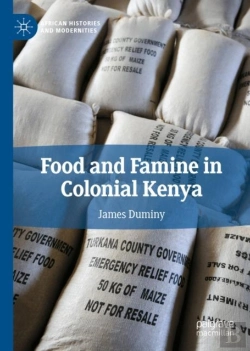 Bertrand.pt - Food And Famine In Colonial Kenya