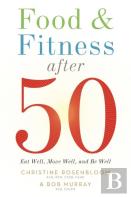 Food And Fitness After 50