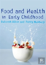Food And Health In Early Childhood