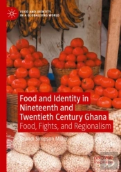 Food And Identity In Nineteenth And Twentieth Century Ghana