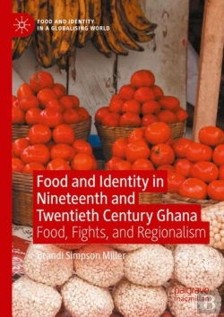 Bertrand.pt - Food And Identity In Nineteenth And Twentieth Century Ghana