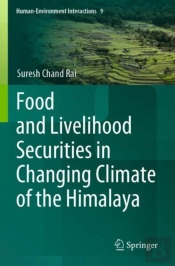 Food And Livelihood Securities In Changing Climate Of The Himalaya