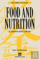 Food And Nutrition: Customs And Culture