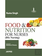 Food And Nutrition For Nurses