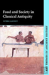Food And Society In Classical Antiquity