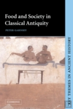 Bertrand.pt - Food And Society In Classical Antiquity